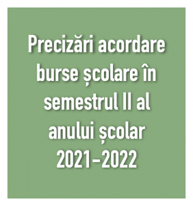 Precizări acordare burselor semestrul 2